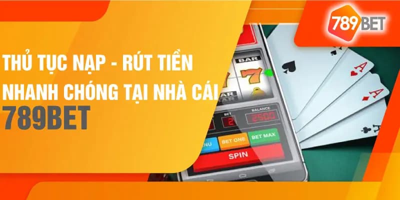 Hướng dẫn nạp tiền 789BET chi tiết nhất